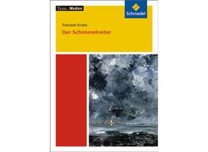 9783507470590 - Der Schimmelreiter Textausgabe mit Materialien - Theodor Storm Kartoniert (TB)