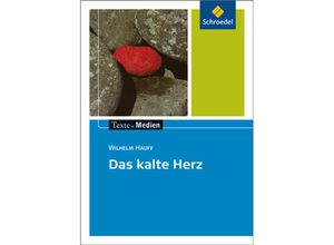 9783507474314 - Das kalte Herz Textausgabe mit Materialien - Wilhelm Hauff Kartoniert (TB)