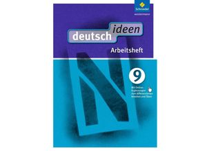 9783507476509 - - GEBRAUCHT deutsch ideen SI - Ausgabe 2012 Ost Arbeitsheft 9 (mit Online-Ergänzungen zum differenzierten Arbeiten und Üben) - Preis vom 02062023 050629 h