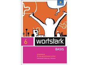 9783507484344 - wortstark - Zusatzmaterial Basis - Ausgabe 2012 - Lyane Berndt-Kroese Beatrice Driesch-Roth Tanja Fischer Irmgard Honnef-Becker Fritz Wiesmann Heiderose Lange Kartoniert (TB)