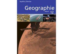 9783507521537 - Seydlitz   Diercke Geographie - Ausgabe 2014 für die Sekundarstufe II in Bayern - Thomas Bauske Andrea Döringer Katharina Eckinger Charly Hoenig Linda Lutter Lutz E Müller Lisa Ziegler Gebunden