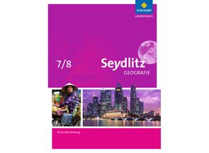 9783507531574 - Seydlitz Geografie - Ausgabe 2016 für Berlin und Brandenburg - Luisa Fleischfresser Lydia Hellmann Jarko Hennig Frank Morgeneyer Gebunden