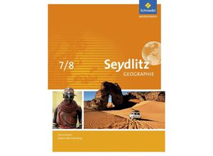 9783507531994 - Seydlitz Geographie - Ausgabe 2016 für Gymnasien in Baden-Württemberg m 1 Buch m 1 Online-Zugang Gebunden