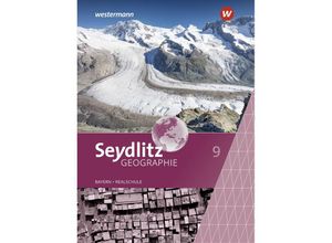 9783507532687 - Seydlitz Geographie - Ausgabe 2016 für Realschulen in Bayern m 1 Buch m 1 Online-Zugang Gebunden