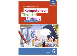 9783507698918 - Kompetenzen - Themen - Training Deutsch Gymnasium Bayern - Neubearbeitung - Thomas Epple Wolfgang Fehr Friederike Hesse Nicola König Frank Kubitza Gunnar Merle Clemens Wojaczek Mareike Hümmer Christine Zwingel Geheftet