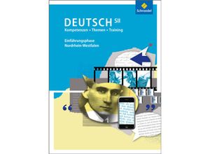 9783507699205 - Kompetenzen - Themen - Training Arbeitsbuch für den Deutschunterricht in der SII - Ausgabe 2014 - Wolfgang Fehr Katrin Jacobs Martin Kottkamp Ina Rogge Marina Dahmen Helmut Lindzus Peter Bekes Gebunden