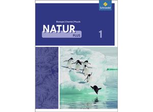 9783507766952 - Natur plus Ausgabe Gesamtschule in Nordrhein-Westfalen (2011) Bd1 Natur plus - Ausgabe 2011 für Gesamtschulen in Nordrhein-Westfalen Gebunden