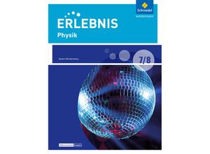 9783507780125 - Erlebnis Physik Differenzierende Ausgabe Baden-Württemberg (2016) Erlebnis Physik - Differenzierende Ausgabe 2016 für Baden-Württemberg Gebunden