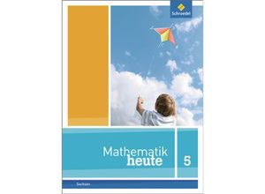 9783507810006 - Mathematik heute - Ausgabe 2012 für Sachsen Gebunden