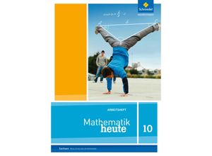 9783507810464 - Mathematik heute Ausgabe 2012 Sachsen Mathematik heute - Ausgabe 2012 für Sachsen Geheftet