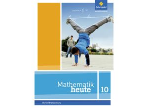 9783507812819 - Mathematik heute Ausgabe 2014 Berlin Brandenburg Mathematik heute - Ausgabe 2016 für die Sekundarstufe I in Berlin und Brandenburg Gebunden