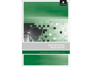 9783507855373 - Mathematik Neue Wege SII Gymnasium Nordrhein-Westfalen Mathematik Neue Wege SII - Arbeitshefte Grundlagen für die Einführungsphase Kartoniert (TB)