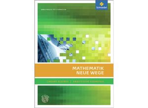 9783507855847 - Mathematik Neue Wege SII Ausgabe 2011 Mathematik Neue Wege SII - Lineare Algebra   Analytische Geometrie allg Ausgabe 2011 - Hubert Weller Gebunden