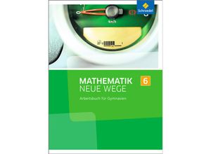 9783507856226 - Mathematik Neue Wege SI Ausgabe 2013 Nordrhein-Westfalen Mathematik Neue Wege SI - Ausgabe 2013 für Nordrhein-Westfalen Hamburg und Bremen G8 Gebunden