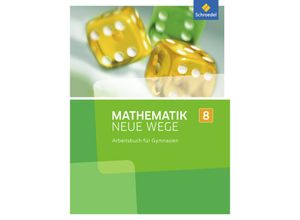 9783507856264 - Mathematik Neue Wege SI - Ausgabe 2013 für Nordrhein-Westfalen Hamburg und Bremen G8 Gebunden