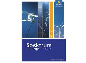 9783507869714 - Spektrum Physik SI Ausgabe 2017 für Baden-Württemberg Spektrum Physik SI - Ausgabe 2017 für Baden-Württemberg - Thomas Appel Bernd Bühler Reinhold Kastner Bärbel Pelersen Gebunden