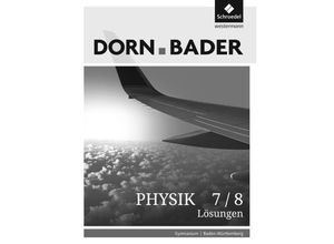 9783507869851 - Dorn-Bader Physik SI Ausgabe 2017 Gymnasium Baden-Württemberg Dorn   Bader Physik SI - Ausgabe 2017 für Baden-Württemberg Geheftet