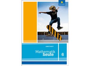 9783507876811 - - GEBRAUCHT Mathematik heute - Ausgabe 2012 für Niedersachsen Arbeitsheft 6 - Preis vom 02082023 050232 h