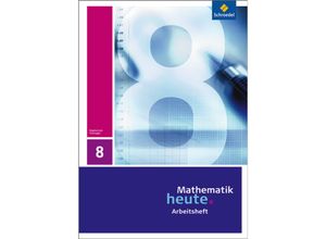 9783507877146 - Mathematik heute Ausgabe 2010 Thüringen Mathematik heute - Ausgabe 2010 für Thüringen Geheftet