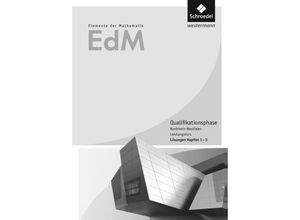 9783507879928 - Elemente der Mathematik (EdM) SII Ausgabe Nordrhein-Westfalen (2014) Elemente der Mathematik SII - Ausgabe 2014 für Nordrhein-Westfalen Kartoniert (TB)