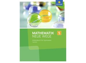 9783507887053 - - GEBRAUCHT Mathematik Neue Wege SI - Ausgabe 2016 für das Saarland Arbeitsbuch 5 - Preis vom 28082023 050752 h