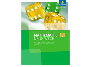 9783507887206 - Mathematik Neue Wege SI Ausgabe 2017 Saarland Mathematik Neue Wege SI - Ausgabe 2016 für das Saarland Gebunden