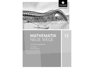 9783507887329 - Mathematik Neue Wege SII Ausgabe 2017 Niedersachsen Mathematik Neue Wege SII - Ausgabe 2017 für Niedersachsen und Rheinland-Pfalz Kartoniert (TB)