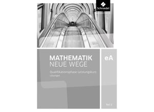 9783507887466 - Mathematik Neue Wege SII Ausgabe 2017 Niedersachsen Mathematik Neue Wege SII - Ausgabe 2017 für Niedersachsen und Rheinland-Pfalz Kartoniert (TB)