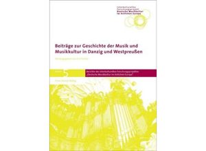 9783515093255 - Beiträge zur Geschichte der Musik und Musikkultur in Danzig und Westpreußen Gebunden