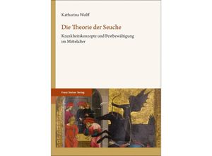 9783515129695 - Die Theorie der Seuche - Katharina Wolff Gebunden