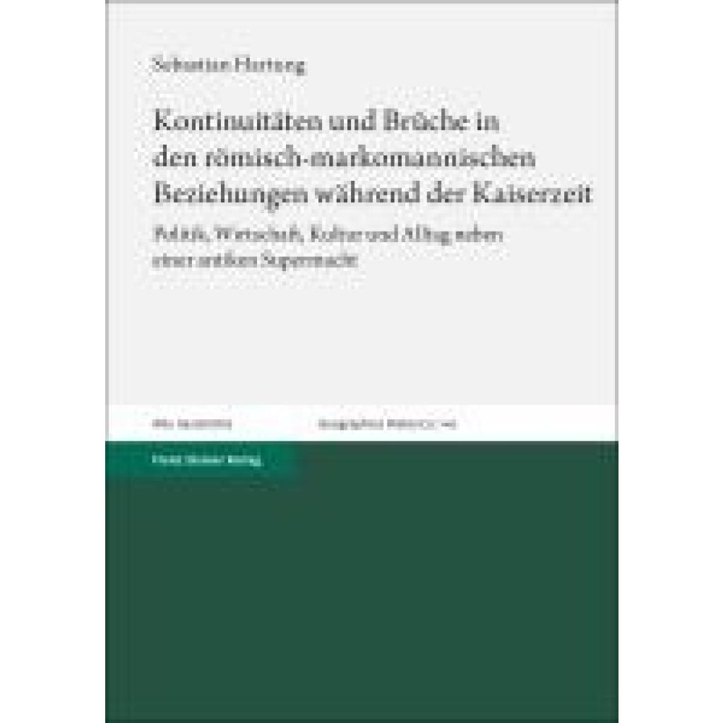 9783515136099 - Hartung Sebastian Kontinuitäten und Brüche in den römisch-markomannischen Beziehungen während der Kaiserzeit