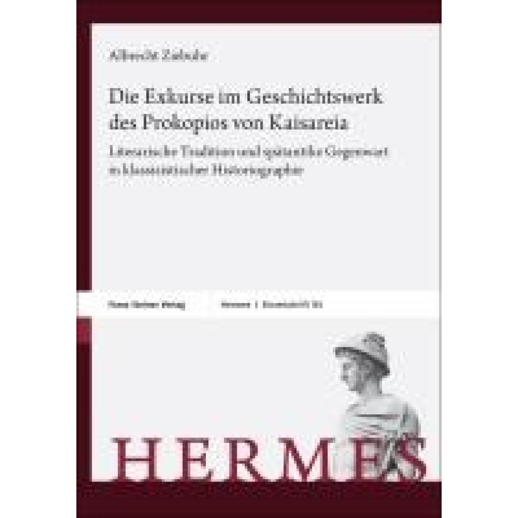 9783515136709 - Ziebuhr Albrecht Die Exkurse im Geschichtswerk des Prokopios von Kaisareia