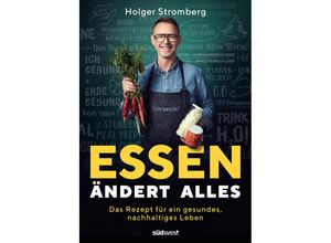 9783517099033 - Essen ändert alles - Holger Stromberg Kartoniert (TB)