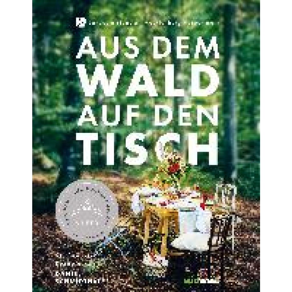 9783517101385 - Schmidthaler Daniel Aus dem Wald auf den Tisch