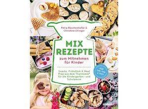 9783517101897 - Mix-Rezepte zum Mitnehmen für Kinder - Petra Reschenhofer Christine Ellinger Gebunden