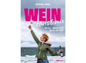 9783517102320 - Wein sonst nix - Bärbel Ring Antonia Wien Gebunden