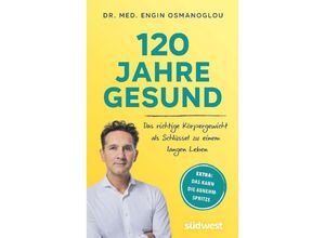 9783517102696 - 120 Jahre gesund - Engin Osmanoglou Kartoniert (TB)