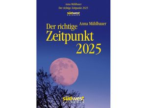 9783517102832 - Der richtige Zeitpunkt 2025 - Tagesabreißkalender zum Aufstellen oder Aufhängen