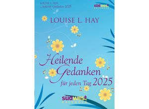 9783517103020 - Heilende Gedanken für jeden Tag 2025 - Tagesabreißkalender zum Aufstellen oder Aufhängen