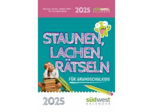 9783517103051 - Staunen Lachen Rätseln 2025 Der Schülerkalender für Grundschulkids - Mit witzigen Schüler- und Lehrersprüchen Wort- und Zahlenrätseln interessant