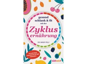 9783517103112 - Gesund schlank & fit mit der Zyklusernährung - Mindy Dr Pelz Kartoniert (TB)