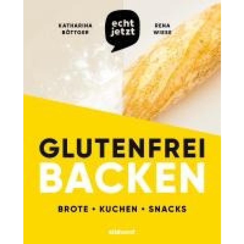 9783517103259 - Böttger Katharina echt jetzt Glutenfrei backen