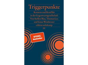 9783518029848 - Triggerpunkte - Steffen Mau Thomas Lux Linus Westheuser Kartoniert (TB)