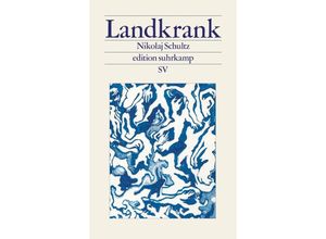 9783518029886 - Landkrank - Nikolaj Schultz Taschenbuch