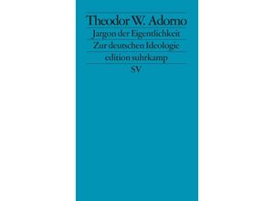 9783518100912 - Jargon der Eigentlichkeit - Theodor W Adorno Taschenbuch