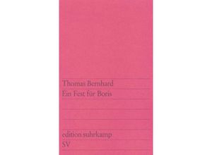 9783518104408 - Ein Fest für Boris - Thomas Bernhard Taschenbuch