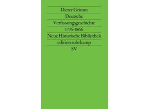 9783518112717 - Dieter Grimm - GEBRAUCHT Deutsche Verfassungsgeschichte 1776-1866 - Preis vom 06082023 050143 h