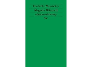 9783518114216 - Magische Blätter IIBd2 - Friederike Mayröcker Taschenbuch