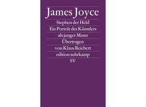 9783518114353 - James Joyce - GEBRAUCHT Werkausgabe in sechs Bänden in der edition suhrkamp Band 2 Stephen der Held Ein Porträt des Künstlers als junger Mann - Preis vom 04112023 060105 h