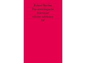 9783518114414 - Das semiologische Abenteuer - Roland Barthes Kartoniert (TB)